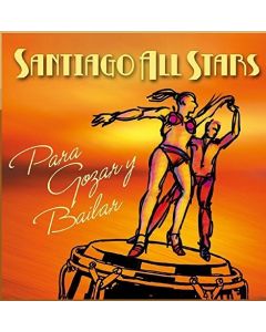 Santiago All Stars-Para Gozar y Bailar