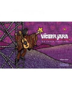 García Pableras-Víctor Jara Un canto ilustrado (Libro)
