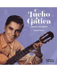 Lucho Gatica-Cuenta el Bolero (Libro)