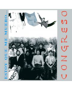 Congreso-Estoy que me Muero (LP 12")