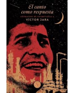 Víctor Jara-El Canto Como Respuesta (Libro)